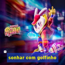 sonhar com golfinho