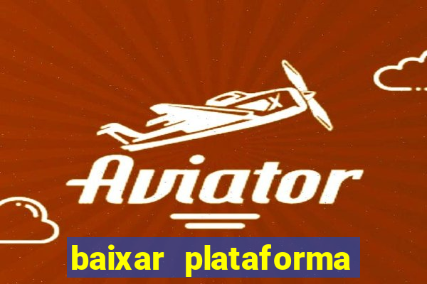 baixar plataforma 234 vip